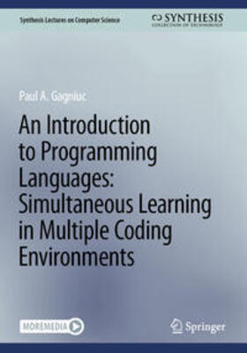 Gagniuc |  An Introduction to Programming Languages: Simultaneous Learning in Multiple Coding Environments | eBook | Sack Fachmedien