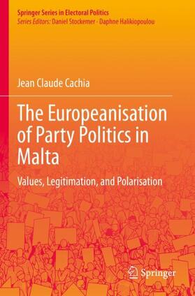 Cachia |  The Europeanisation of Party Politics in Malta | Buch |  Sack Fachmedien