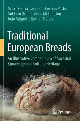 Garcia-Vaquero / Pastor / Rocha |  Traditional European Breads | Buch |  Sack Fachmedien