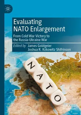 Shifrinson / Goldgeier |  Evaluating NATO Enlargement | Buch |  Sack Fachmedien