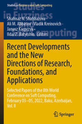 Shahbazova / Abbasov / Batyrshin |  Recent Developments and the New Directions of Research, Foundations, and Applications | Buch |  Sack Fachmedien