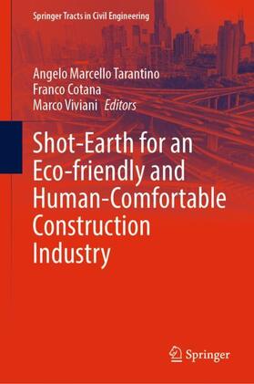Tarantino / Viviani / Cotana |  Shot-Earth for an Eco-friendly and Human-Comfortable Construction Industry | Buch |  Sack Fachmedien