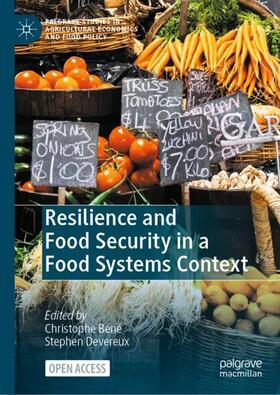 Devereux / Béné |  Resilience and Food Security in a Food Systems Context | Buch |  Sack Fachmedien