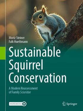 Huettmann / Steiner |  Sustainable Squirrel Conservation | Buch |  Sack Fachmedien