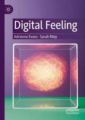 Riley / Evans |  Digital Feeling | Buch |  Sack Fachmedien