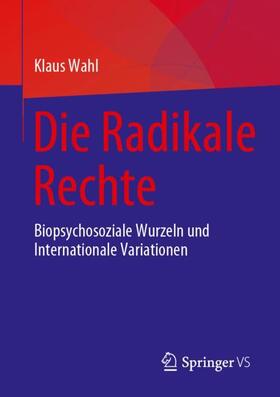 Wahl |  Die Radikale Rechte | Buch |  Sack Fachmedien