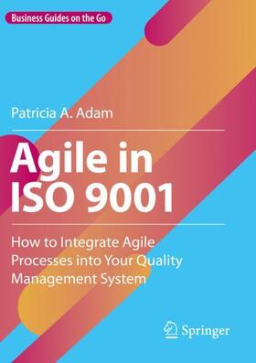 Adam |  Agile in ISO 9001 | Buch |  Sack Fachmedien