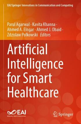 Agarwal / Khanna / Polkowski |  Artificial Intelligence for Smart Healthcare | Buch |  Sack Fachmedien