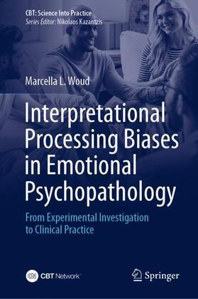 Woud |  Interpretational Processing Biases in Emotional Psychopathology | Buch |  Sack Fachmedien