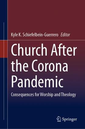 Schiefelbein-Guerrero |  Church After the Corona Pandemic | Buch |  Sack Fachmedien
