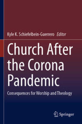 Schiefelbein-Guerrero |  Church After the Corona Pandemic | Buch |  Sack Fachmedien