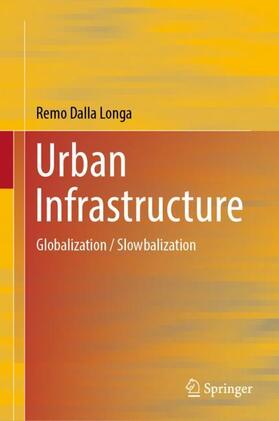 Dalla Longa |  Urban Infrastructure | Buch |  Sack Fachmedien