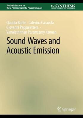 Barile / Paramsamy Kannan / Casavola |  Sound Waves and Acoustic Emission | Buch |  Sack Fachmedien