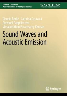 Barile / Paramsamy Kannan / Casavola |  Sound Waves and Acoustic Emission | Buch |  Sack Fachmedien
