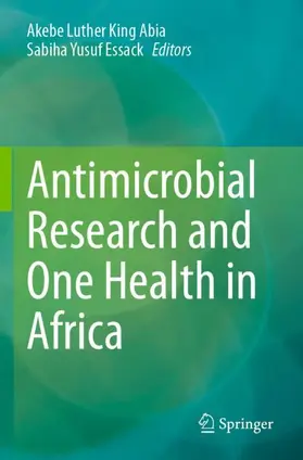 Essack / Abia |  Antimicrobial Research and One Health in Africa | Buch |  Sack Fachmedien