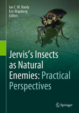 Wajnberg / Hardy |  Jervis's Insects as Natural Enemies: Practical Perspectives | Buch |  Sack Fachmedien