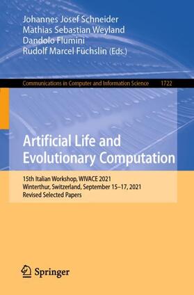 Schneider / Füchslin / Weyland |  Artificial Life and Evolutionary Computation | Buch |  Sack Fachmedien