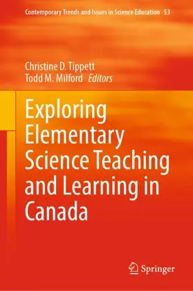 Milford / Tippett |  Exploring Elementary Science Teaching and Learning in Canada | Buch |  Sack Fachmedien