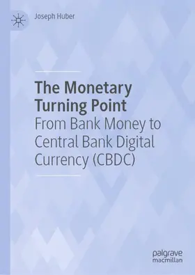 Huber |  The Monetary Turning Point | Buch |  Sack Fachmedien