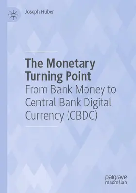 Huber |  The Monetary Turning Point | Buch |  Sack Fachmedien