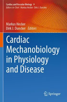 Duncker / Hecker |  Cardiac Mechanobiology in Physiology and Disease | Buch |  Sack Fachmedien