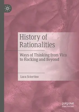 Sciortino |  History of Rationalities | Buch |  Sack Fachmedien