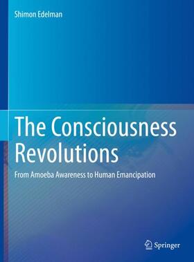 Edelman |  The Consciousness Revolutions | Buch |  Sack Fachmedien