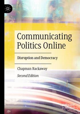 Rackaway |  Communicating Politics Online | Buch |  Sack Fachmedien
