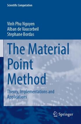 Nguyen / Bordas / Vaucorbeil |  The Material Point Method | Buch |  Sack Fachmedien