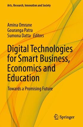 Omrane / Datta / Patra |  Digital Technologies for Smart Business, Economics and Education | Buch |  Sack Fachmedien