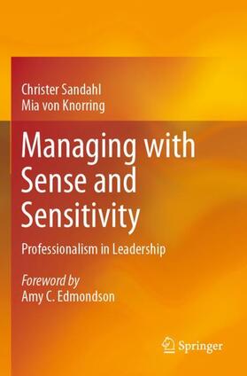 Sandahl / von Knorring |  Managing with Sense and Sensitivity | Buch |  Sack Fachmedien