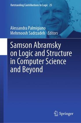 Sadrzadeh / Palmigiano |  Samson Abramsky on Logic and Structure in Computer Science and Beyond | Buch |  Sack Fachmedien