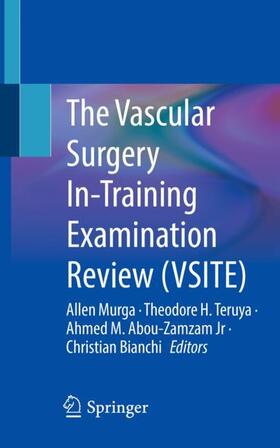 Murga / Bianchi / Teruya |  The Vascular Surgery In-Training Examination Review (VSITE) | Buch |  Sack Fachmedien