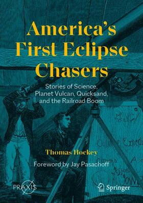 Hockey |  America¿s First Eclipse Chasers | Buch |  Sack Fachmedien