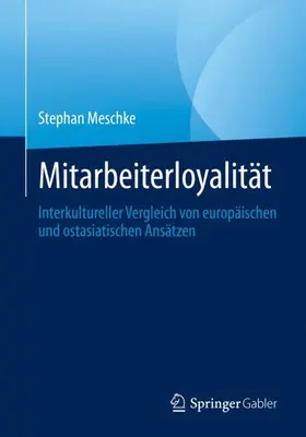 Meschke |  Loyalität der Mitarbeiter | Buch |  Sack Fachmedien