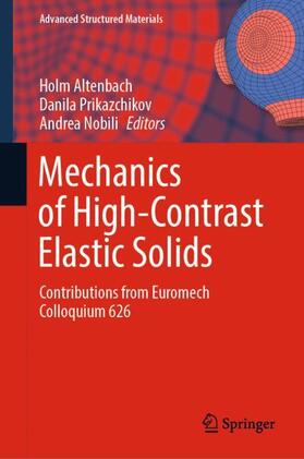 Altenbach / Nobili / Prikazchikov |  Mechanics of High-Contrast Elastic Solids | Buch |  Sack Fachmedien