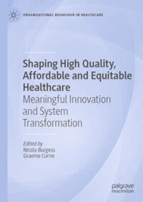 Burgess / Currie |  Shaping High Quality, Affordable and Equitable Healthcare | eBook | Sack Fachmedien