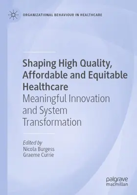 Currie / Burgess |  Shaping High Quality, Affordable and Equitable Healthcare | Buch |  Sack Fachmedien