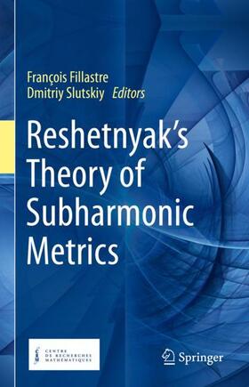 Slutskiy / Fillastre |  Reshetnyak's Theory of Subharmonic Metrics | Buch |  Sack Fachmedien