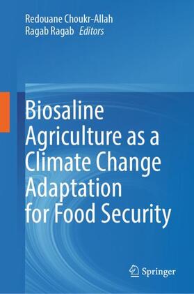 Ragab / Choukr-Allah |  Biosaline Agriculture as a Climate Change Adaptation for Food Security | Buch |  Sack Fachmedien