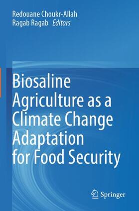 Ragab / Choukr-Allah |  Biosaline Agriculture as a Climate Change Adaptation for Food Security | Buch |  Sack Fachmedien