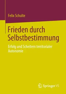 Schulte |  Frieden durch Selbstbestimmung | Buch |  Sack Fachmedien