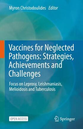 Christodoulides |  Vaccines for Neglected Pathogens: Strategies, Achievements and Challenges | Buch |  Sack Fachmedien