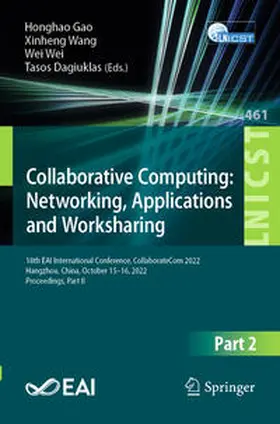 Gao / Wang / Wei |  Collaborative Computing: Networking, Applications and Worksharing | eBook | Sack Fachmedien