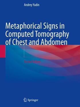 Yudin |  Metaphorical Signs in Computed Tomography of Chest and Abdomen | Buch |  Sack Fachmedien