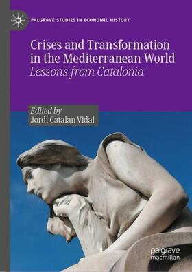 Catalan Vidal |  Crises and Transformation in the Mediterranean World | Buch |  Sack Fachmedien