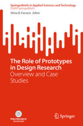 Ferraris |  The Role of Prototypes in Design Research | eBook | Sack Fachmedien