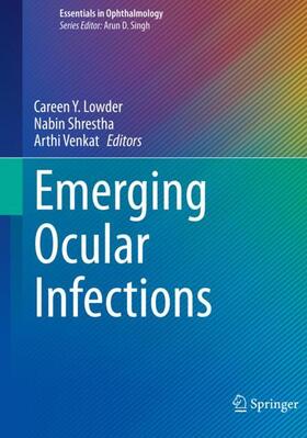 Lowder / Venkat / Shrestha |  Emerging Ocular Infections | Buch |  Sack Fachmedien