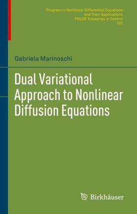 Marinoschi |  Dual Variational Approach to Nonlinear Diffusion Equations | Buch |  Sack Fachmedien