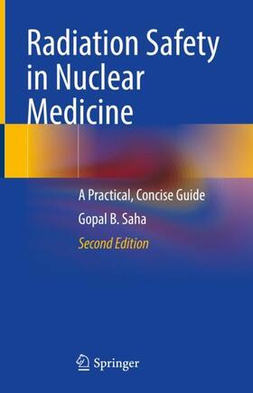 Saha |  Radiation Safety in Nuclear Medicine | Buch |  Sack Fachmedien